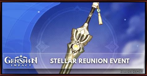 Stellar Reunion Event Genshin Impact Zilliongamer