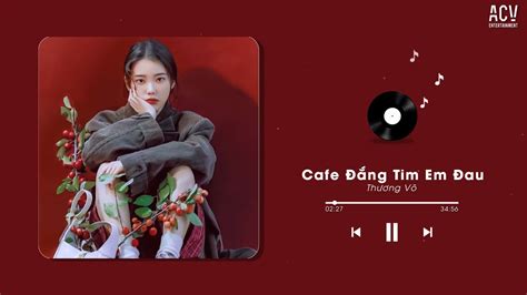 Cafe Đắng Tim Em Đau Remix TikTok Top EDM TikTok Hay Nhất 2023 Nhạc Trẻ Remix Hot Tiktok