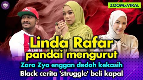 Sensasi Linda Rafar Pandai Mengurut Zara Zya Enggan Dedah Kekasih