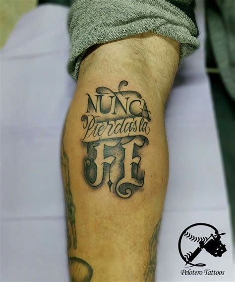 Pelotero Tattoos Letras Nunca Pierdas La Fe Pelotero Tatuaje