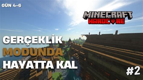 MİNECRAFT GERÇEKLİK MODUNDA HAYATTA KAL HARDCORE PART YouTube