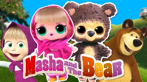 👧 Masha And The Bear 🐻 New Friends From The Show With Custom Lol Dolls