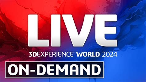 LIVE At 3DEXPERIENCE World 2024 NOW STREAMING ON DEMAND YouTube