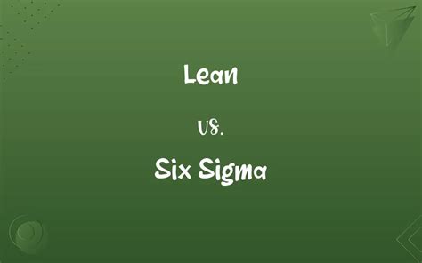 Lean Vs Six Sigma Know The Difference