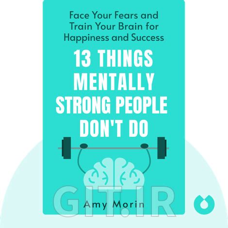 13 Things Mentally Strong People Don T Do Summary Of Key Ideas And