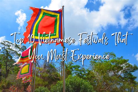 Top 10 Vietnamese Festivals That You Must Experience - Asianwaytravel.com