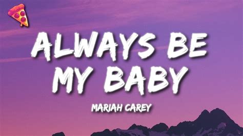 Mariah Carey Always Be My Baby Lyrics Youtube Music