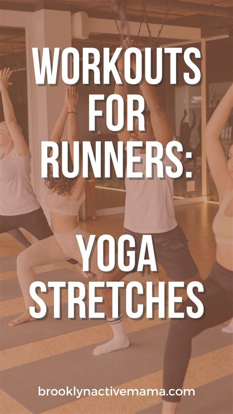 Workouts For Runners Yoga Stretches Brooklyn Active Mama