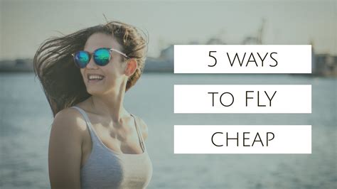 5 Ways To Find Cheap Flights Youtube