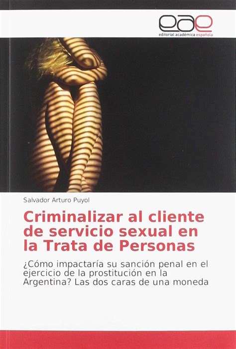 Buy Criminalizar Al Cliente De Servicio Sexual En La Trata De Personas