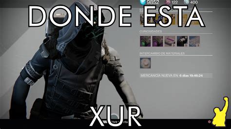 Destiny Donde Est Xur Semana Vendedor De Armas Y Armaduras