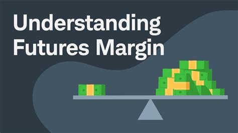 Understanding Futures Margin Charles Schwab