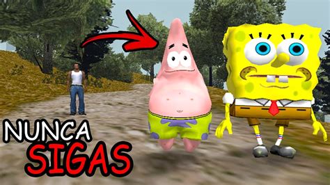 Nunca Sigas A Bob Esponja Y Patricio Estrella En El Gta San Andreas O