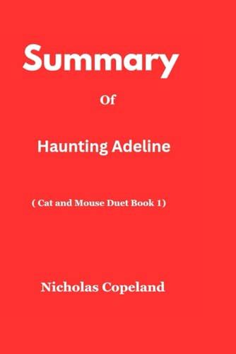 Summary of haunting adeline by Nicholas Copeland | Goodreads