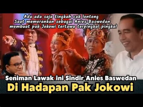 Humor Tingkat Dewadi Depan Pak Jokowi Cak Lontong Dkk Sindir Pak