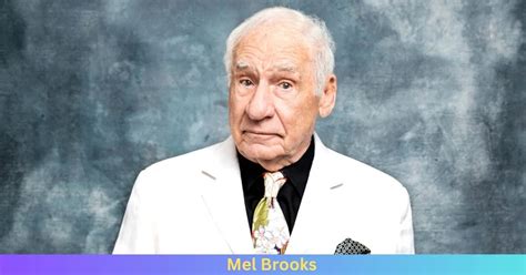 Net Worth of Mel Brooks 2024 - Husband Info