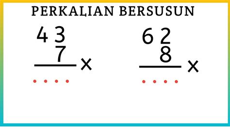 Cara Mudah Perkalian Bersusun Puluhan Dengan Satuan Matematika Sd