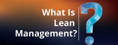 Lean Management Pengertian Manfaat Dan 5 Prinsip Utamanya Accurate Online