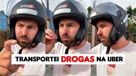 TRANSPORTEI DROGAS SEM SABER NA UBER MOTOS YouTube