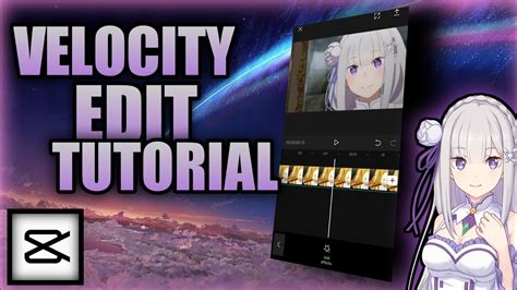 Velocity Edit Tutorial Using Capcut Clear Tutorial Youtube