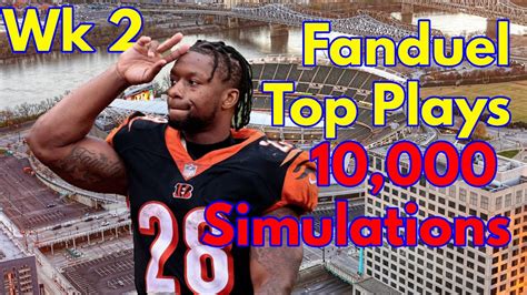 Top Fanduel Dfs Nfl Plays Week 2 On 10 000 Simulations Excel