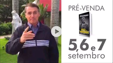 Jair Bolsonaro Lança Livro Contando Resumo De Sua Historia Mito Ou