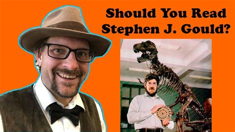 Should You Read Stephen Jay Gould Youtube