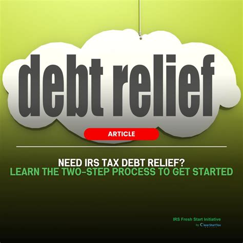 The Two Step Process Towards Irs Tax Debt Relief