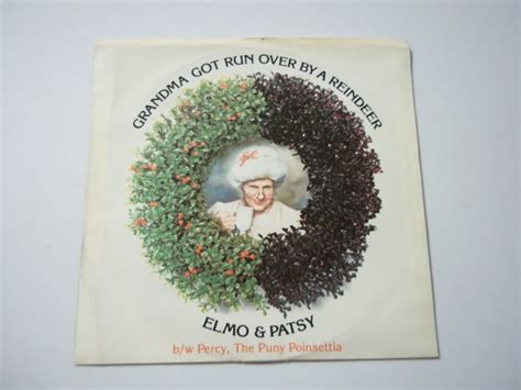 Elmo And Patsy Grandma Got Run Over By A Reindeer 45 Rpm Record 7 Single