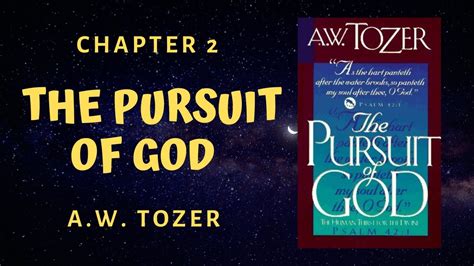 A W Tozer Pursuit Of God Chapter 2 The Blessedness Of Possessing