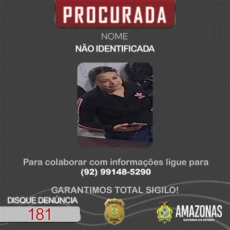 Pc Pede Apoio Da População Para Identificar E Prender Mulher Envolvida Em Furto Ssp