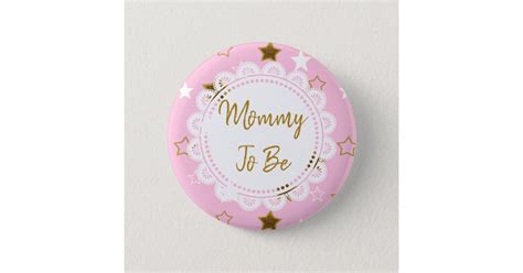 Mommy To Be Pink And Gold Stars Button Zazzle