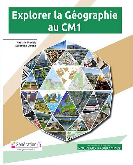 Explorer la géographie au CM1 La Cliothèque