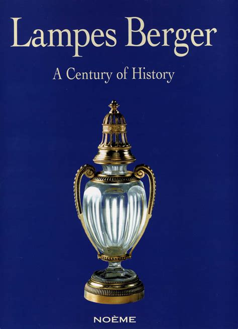 MARIETTE'S BACK TO BASICS: {Lampes Berger 1898 - 1998 A Century of History}