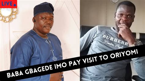 Babagbagede Imo Pays Visit To Oriyomi Hamsat Youtube