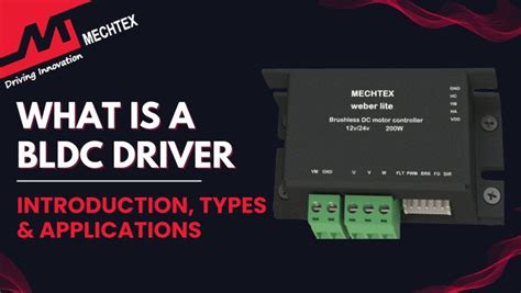 What is a BLDC Driver| Introduction, Types and Applications