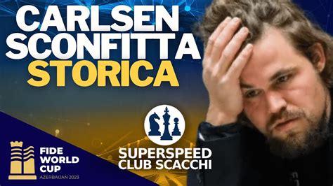 Carlsen Sconfitta Storica Ai Mondiali Di Scacchi 2023 YouTube