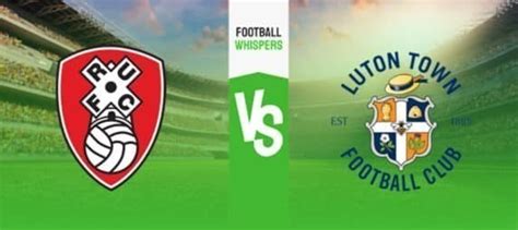 Rotherham Vs Luton Prediction Odds And Betting Tips