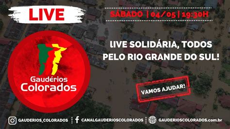 Live SolidÁria Todos Pelo Rio Grande Do Sul Youtube