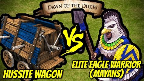 Elite Hussite Wagons Vs Mayans Elite Eagle Warriors Aoe Ii