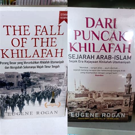 Jual The Fall Of The Khilafah Dari Puncak Khilafah Eugene Rogan