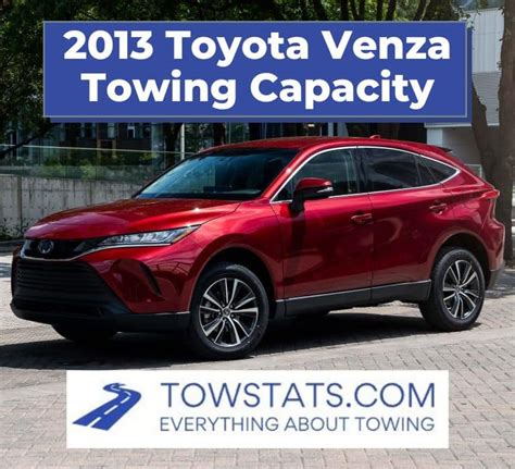 Toyota Venza Towing Capacity Towstats