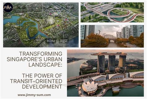 Transforming Singapore S Urban Landscape The Power Of Transit Oriented