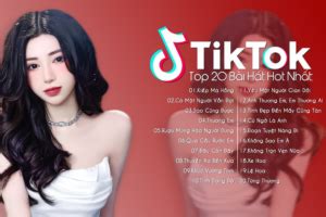 Những bài hát đang hot trên TikTok hiện nay Nghe là nghiện