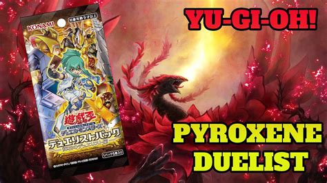 Opening Karty Yu Gi Oh Pyroxene Duelist Od Konami Karty Japo Skie