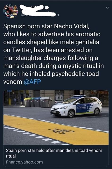 Spanish Porn Star Nacho Vidal Who Likes To Advertise His Aromatic Candles Shaped Like Male