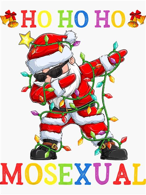 Ho Ho Ho Mosexual Gay Santa Lgbt Pun Sticker By Hulkie Redbubble