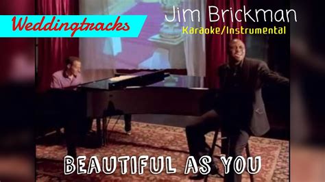 Beautiful As You Instrumental Karaoke Jim Brickman Ft Wayne Brady