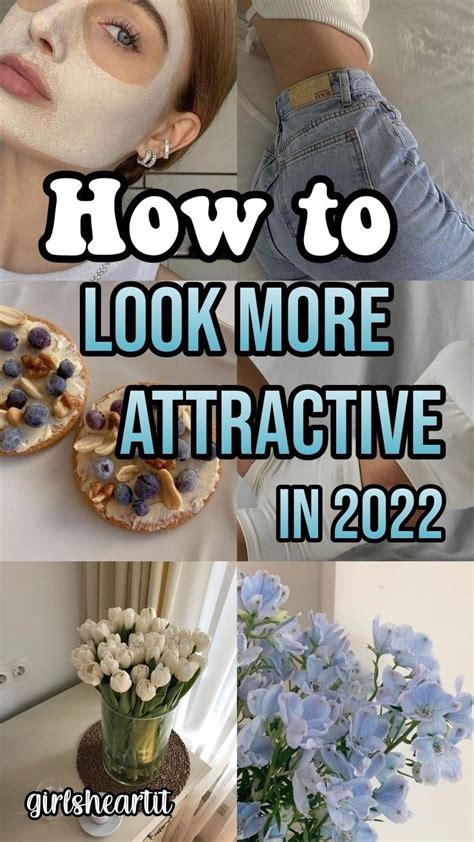 The 10 Quickest Ways To Become More Attractive Artofit