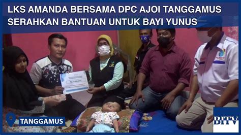 BITV LKS AMANDA BERSAMA DPC AJOI TANGGAMUS SERAHKAN BANTUAN UNTUK